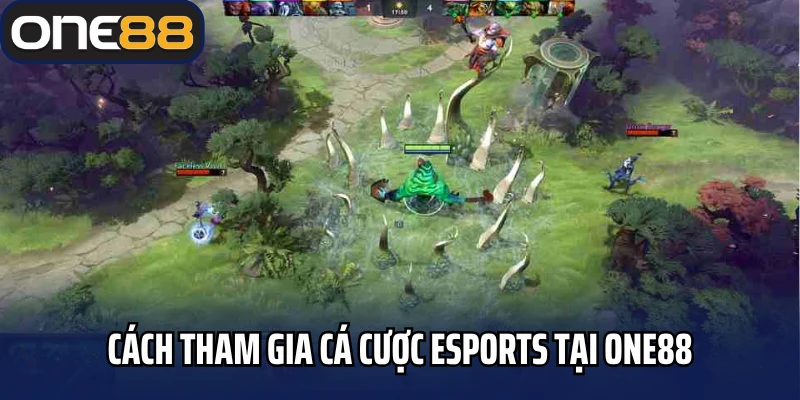 Cách tham gia cá cược ESports tại One88