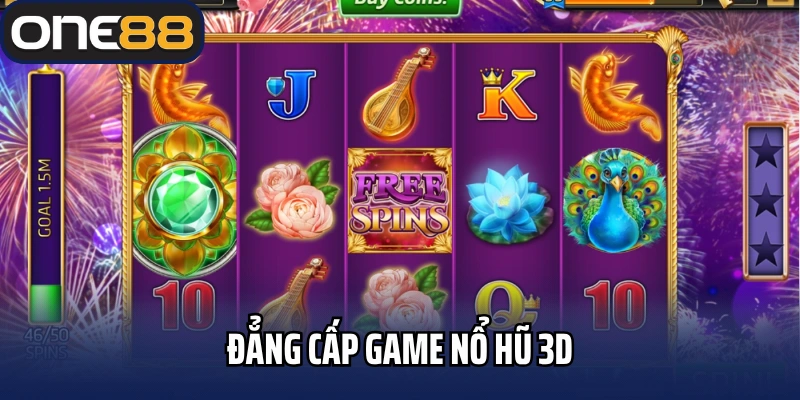 Đẳng cấp game nổ hũ 3D