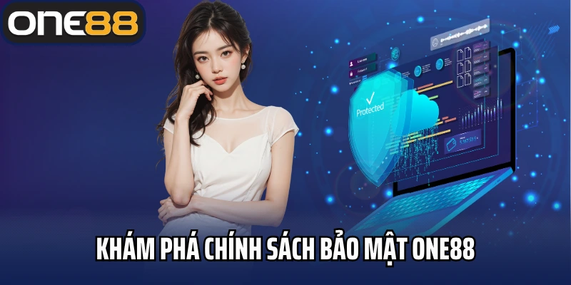 Khám phá chính sách bảo mật One88