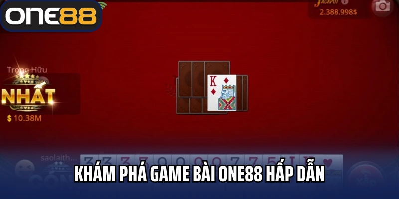 Khám phá game bài One88 hấp dẫn