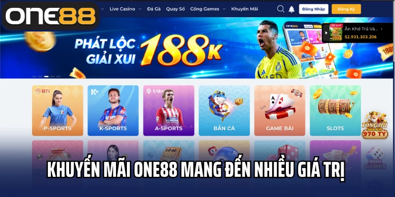 Hệ thống khuyến mãi One88 mang đến nhiều giá trị cho bet thủ