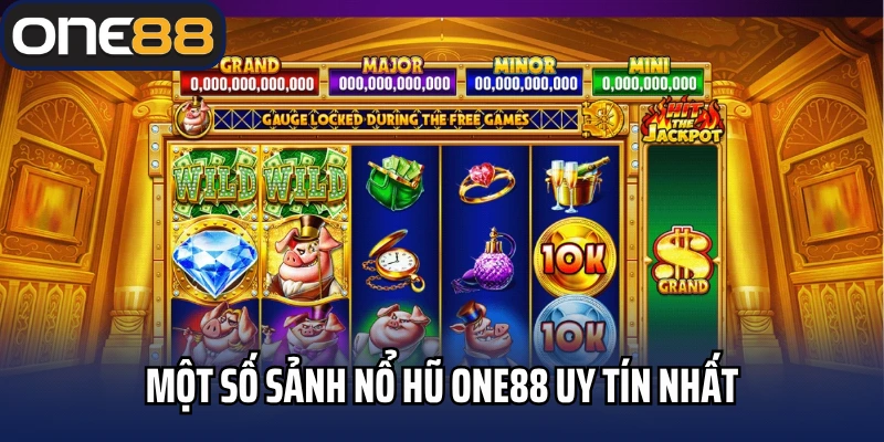 Một số sảnh nổ hũ One88 uy tín nhất